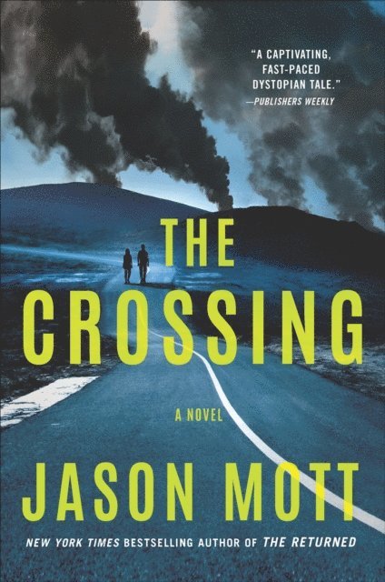 Jason Mott - Crossing, E-bok