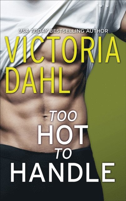 Victoria Dahl - Too Hot to Handle, E-bok