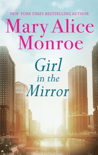 Mary Alice Monroe - Girl in the Mirror, E-bok