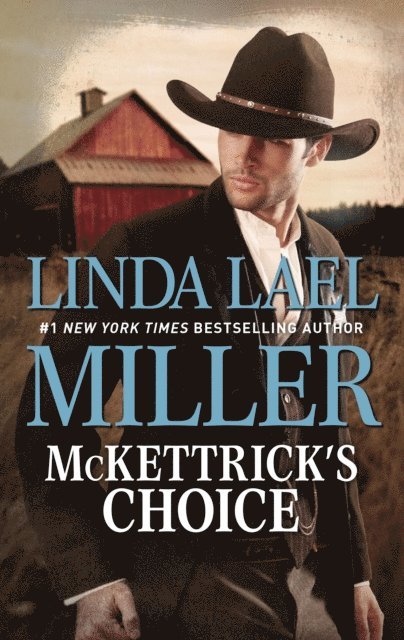 Linda Lael Miller - McKettrick's Choice, E-bok