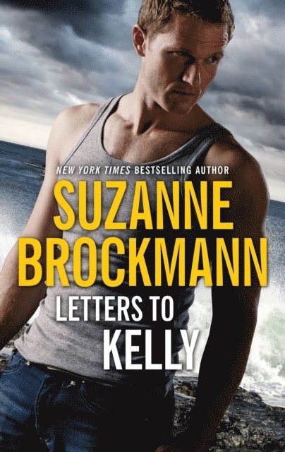 Suzanne Brockmann - Letters to Kelly, E-bok