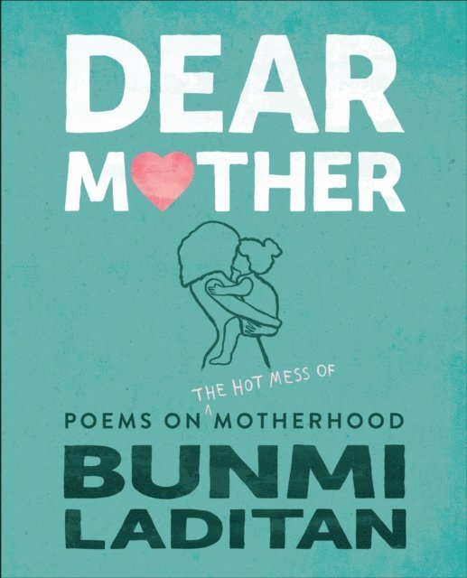 Bunmi Laditan - Dear Mother, E-bok