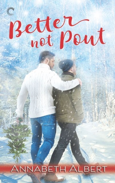 Annabeth Albert - Better Not Pout, E-bok