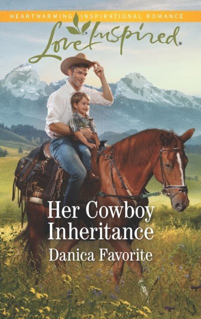 Danica Favorite - Her Cowboy Inheritance, E-bok