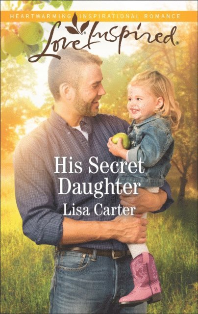 Lisa Carter - His Secret Daughter, E-bok