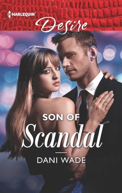 Dani Wade - Son of Scandal, E-bok