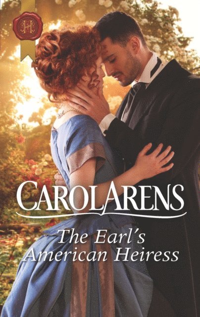 Carol Arens - Earl's American Heiress, E-bok