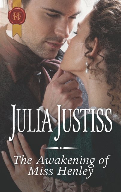 Julia Justiss - Awakening of Miss Henley, E-bok