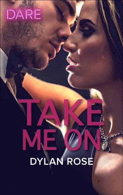 Dylan Rose - Take Me On, E-bok