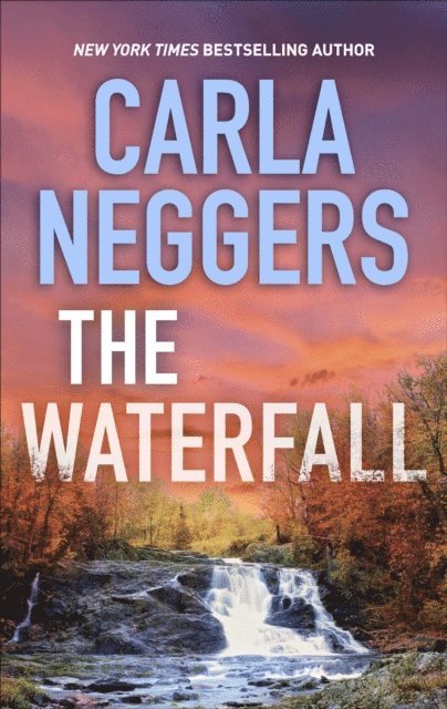 Carla Neggers - Waterfall, E-bok