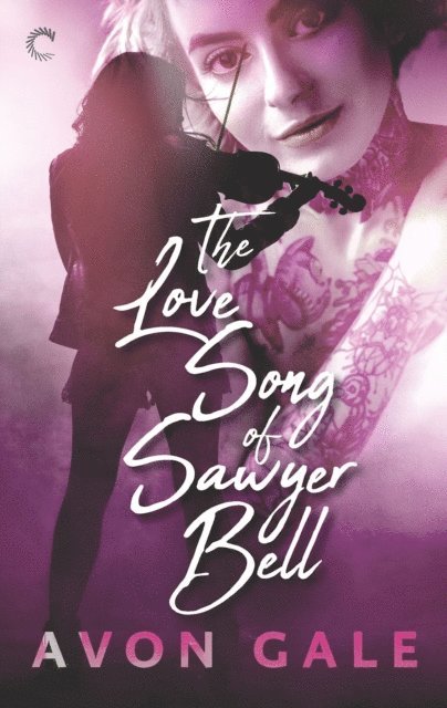 Avon Gale - Love Song of Sawyer Bell, E-bok