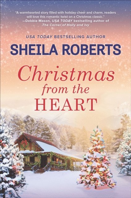 Sheila Roberts - Christmas from the Heart, E-bok