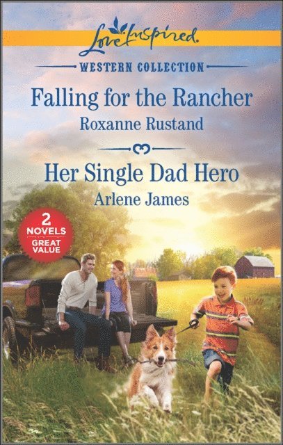 Arlene James, Roxanne Rustand - Falling for the Rancher and Her Single Dad Hero, E-bok