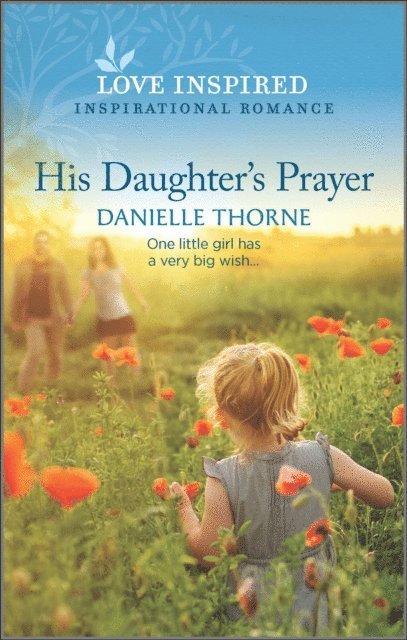 Danielle Thorne - His Daughter's Prayer, E-bok