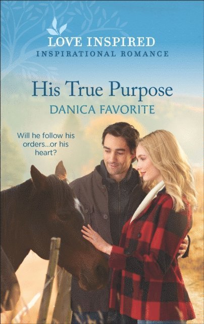 Danica Favorite - His True Purpose, E-bok