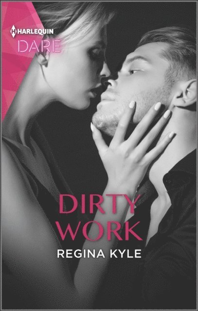 Regina Kyle - Dirty Work, E-bok
