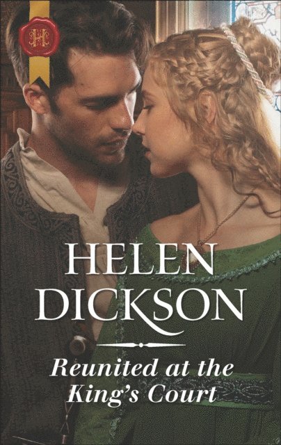 Helen Dickson - Reunited at the King's Court, E-bok