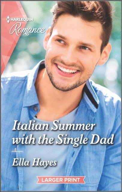 Ella Hayes - Italian Summer with the Single Dad, E-bok