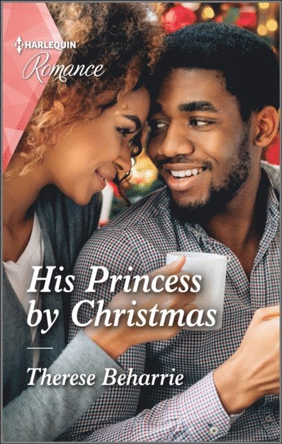 Therese Beharrie - His Princess by Christmas, E-bok