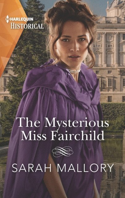 Sarah Mallory - Mysterious Miss Fairchild, E-bok
