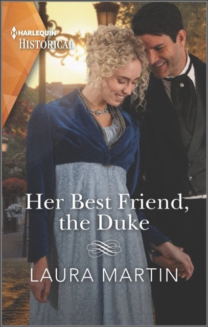 Laura Martin - Her Best Friend, the Duke, E-bok