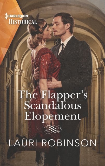 Lauri Robinson - Flapper's Scandalous Elopement, E-bok