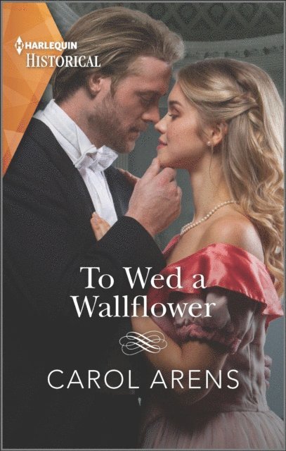 Carol Arens - To Wed a Wallflower, E-bok