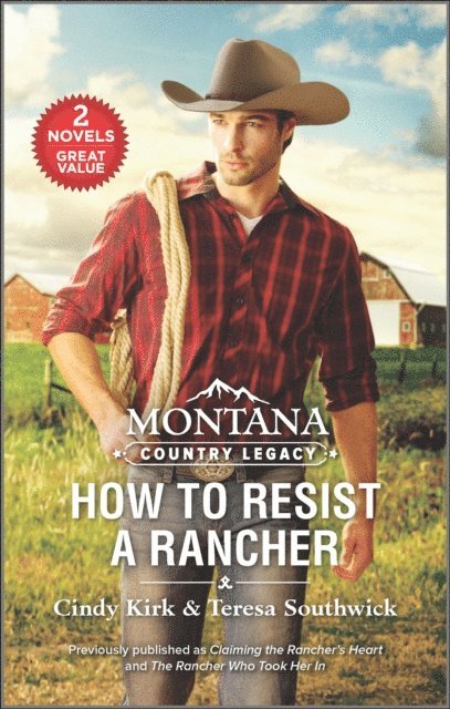 Teresa Southwick, Cindy Kirk - How to Resist a Rancher, E-bok