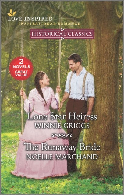 Noelle Marchand, Winnie Griggs - Lone Star Heiress and The Runaway Bride, E-bok