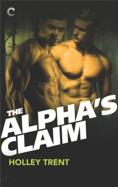 Holley Trent - Alpha's Claim, E-bok
