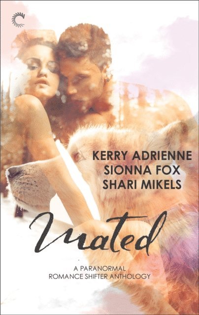 Shari Mikels, Sionna Fox, Kerry Adrienne - Mated, E-bok