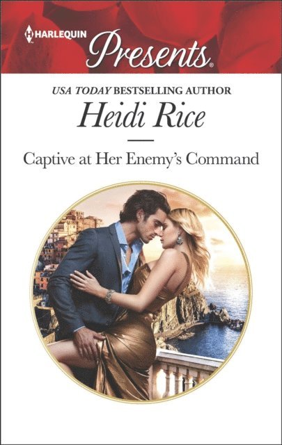 Heidi Rice - Captive at Her Enemy's Command, E-bok