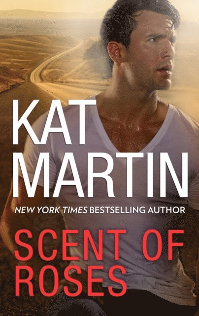 Kat Martin - Scent of Roses, E-bok