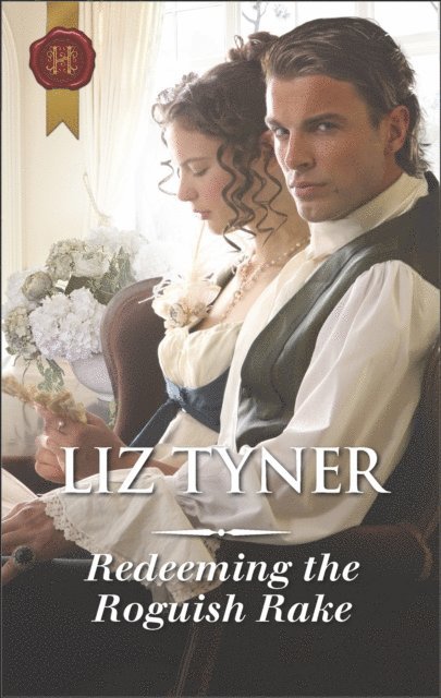Liz Tyner - Redeeming the Roguish Rake, E-bok