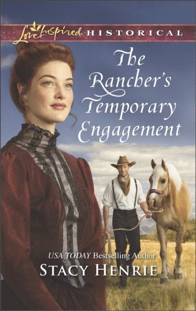 Stacy Henrie - Rancher's Temporary Engagement, E-bok