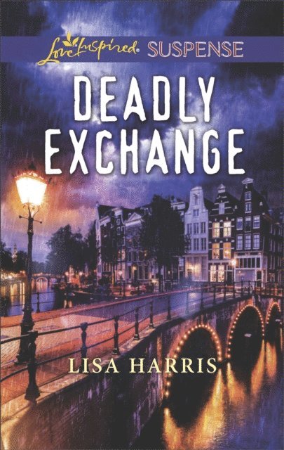 Lisa Harris - Deadly Exchange, E-bok