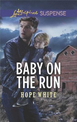 Hope White - Baby on the Run, E-bok