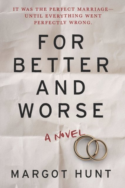 Margot Hunt - For Better and Worse, E-bok