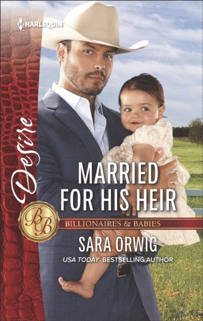 Sara Orwig - Married for His Heir, E-bok