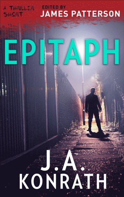 J.A. Konrath, James Patterson - Epitaph, E-bok