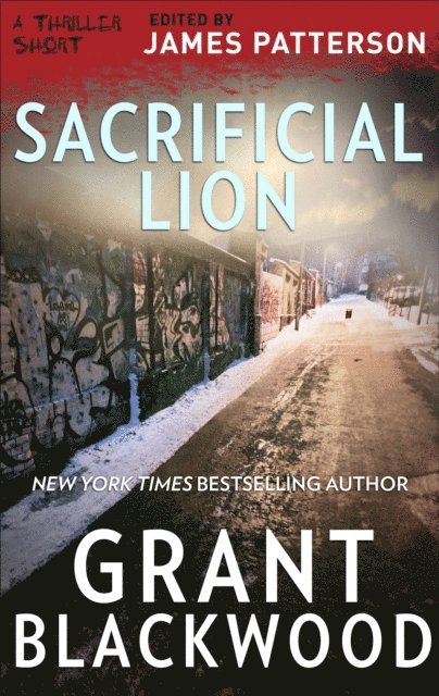 Grant Blackwood, James Patterson - Sacrificial Lion, E-bok