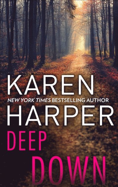 Karen Harper - Deep Down, E-bok