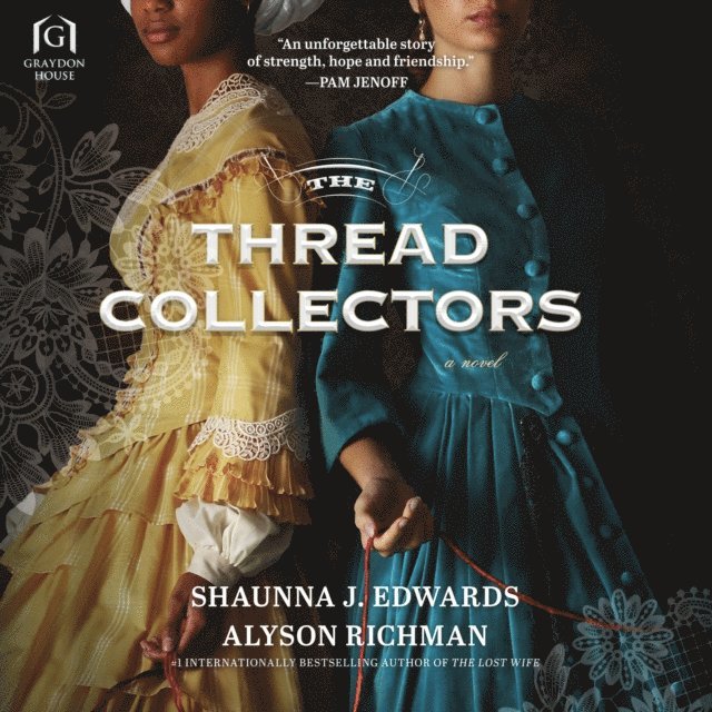 Alyson Richman, Shaunna J. Edwards - Thread Collectors, Ljudbok