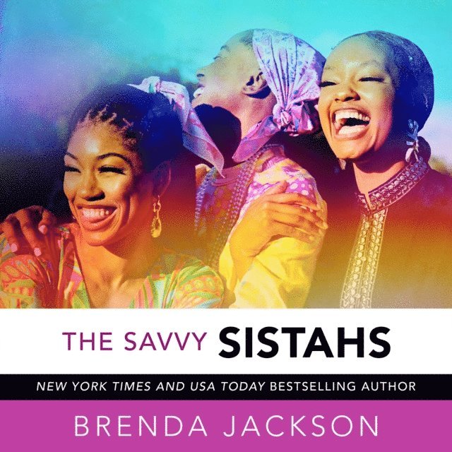 Brenda Jackson - Savvy Sistahs, Ljudbok
