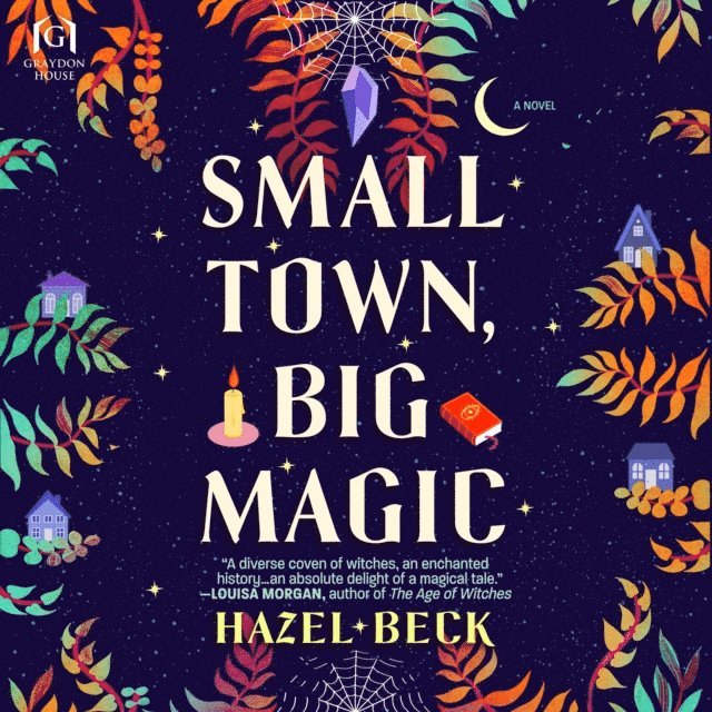 Hazel Beck - Small Town, Big Magic, Ljudbok