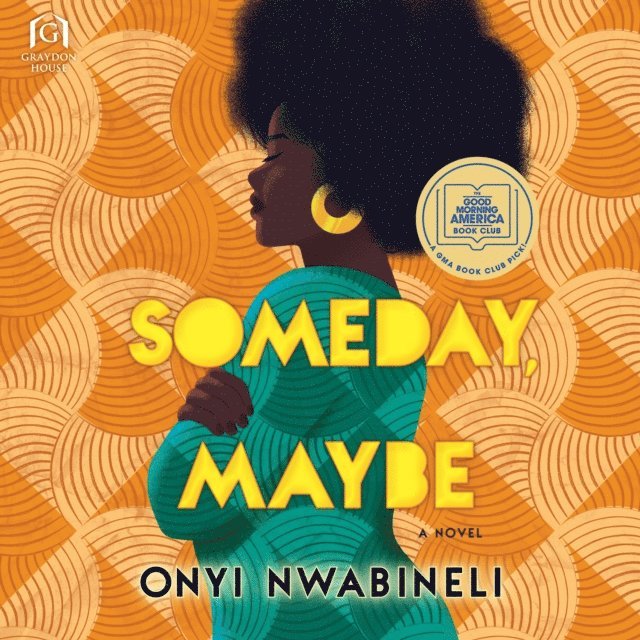 Onyi Nwabineli - Someday, Maybe, Ljudbok