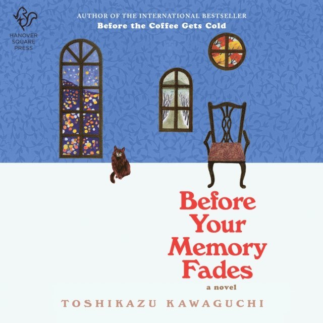 Toshikazu Kawaguchi - Before Your Memory Fades, Ljudbok