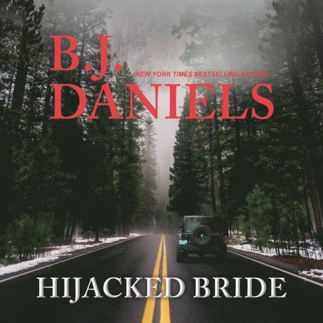 B.J. Daniels - Hijacked Bride, Ljudbok