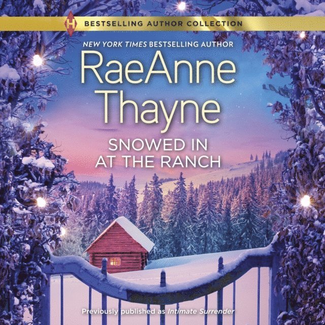 RaeAnne Thayne - Snowed In at the Ranch, Ljudbok