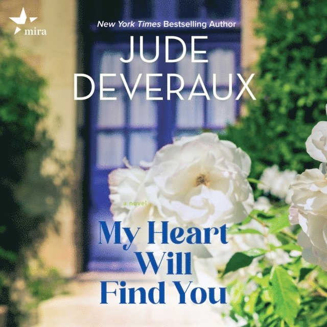 Jude Deveraux - My Heart Will Find You, Ljudbok